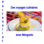 Une agence de voyages culinaires : NEOGUSTO, nouveau partenaire de la FNAR